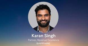Sapphire Named Karan Singh to Lead New Revenue Excellence Function