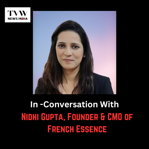 Unlocking the Essence of Luxury: An Exclusive Conversation with Nidhi Gupta, Founder & CMO of French Essence