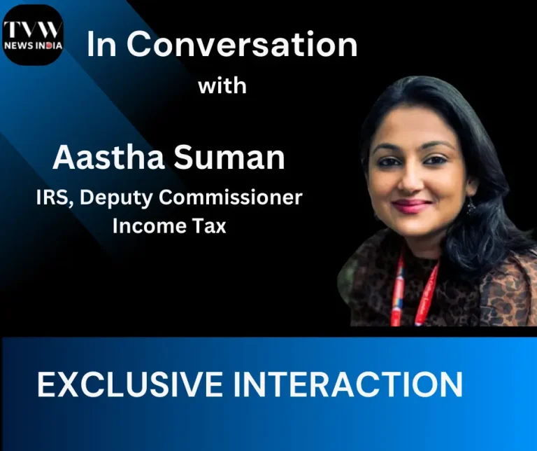 Deputy Commissioner of Income Tax Aastha Suman Highlights Tax Reforms and Technology Integration in Exclusive Interaction