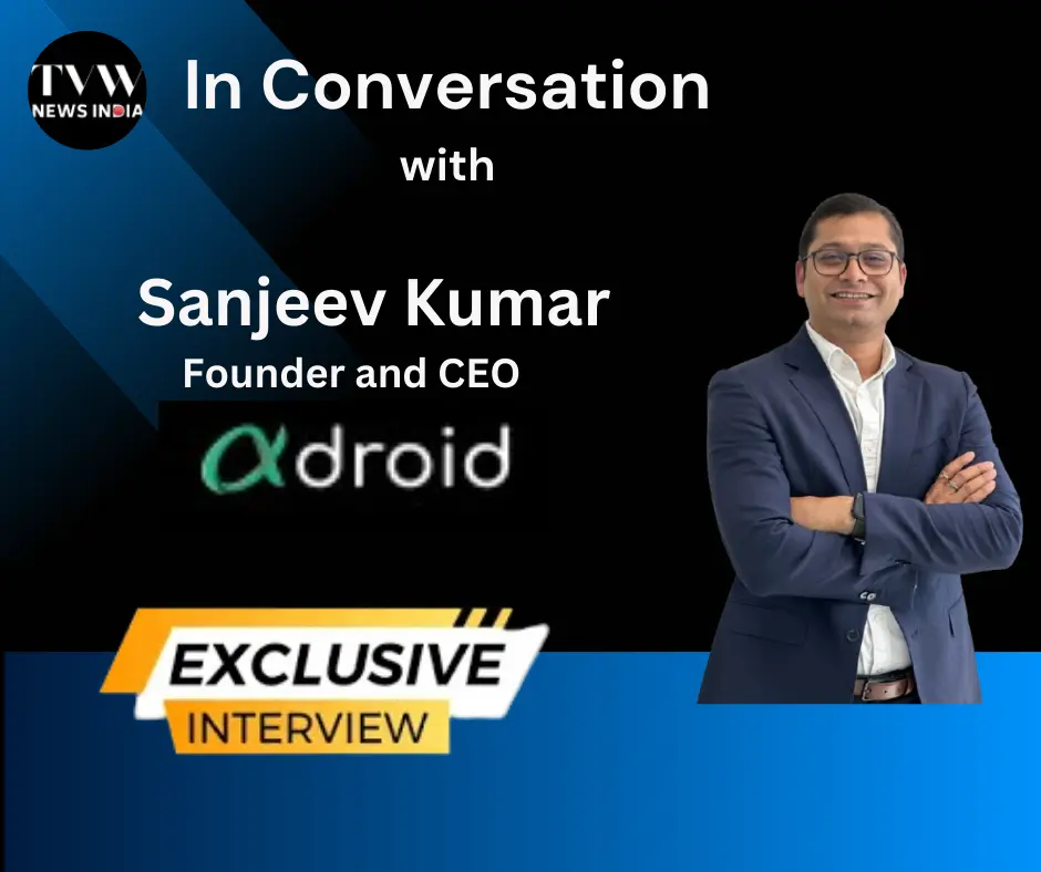 Alphadroid’s Bold Vision: Revolutionizing Robotics in India and Beyond – An Exclusive Interview with Founder Sanjeev