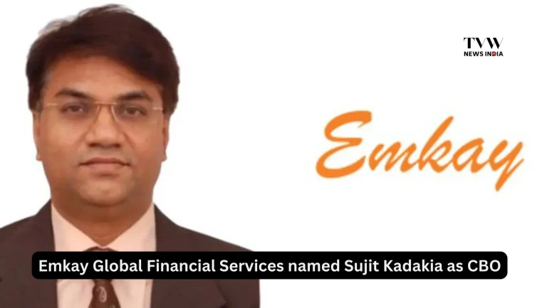 Emkay Global Financial Services named Sujit Kadakia as CBO