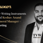 Luxor Writing Instruments named Keshav Anand as General Manager – Marketing