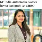 SKF India Automotive Appoints Bhavna Panigrahi as CHRO